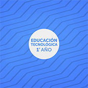 EDUCACIÓN TECNOLÓGICA
